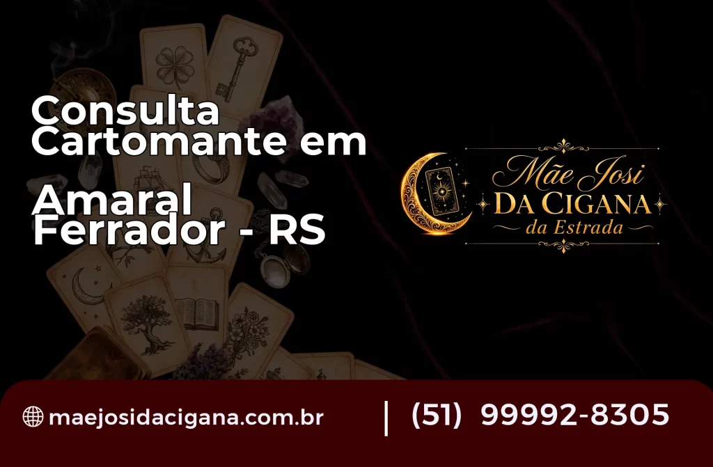 Consulta com Cartomante em Amaral Ferrador – RS