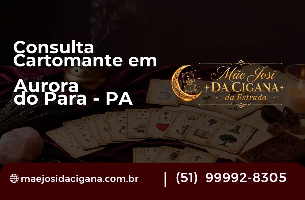 Consulta com Cartomante em Aurora do Pará – PA