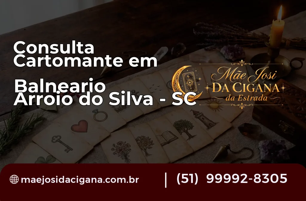 Consulta com Cartomante em Balneário Arroio do Silva – SC