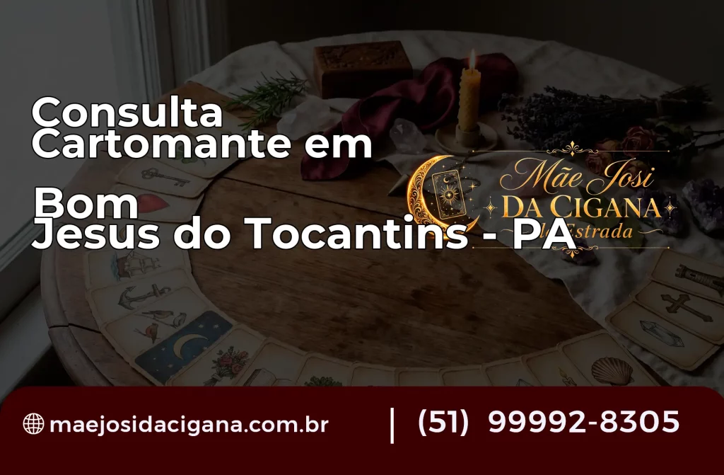 Consulta com Cartomante em Bom Jesus do Tocantins – PA