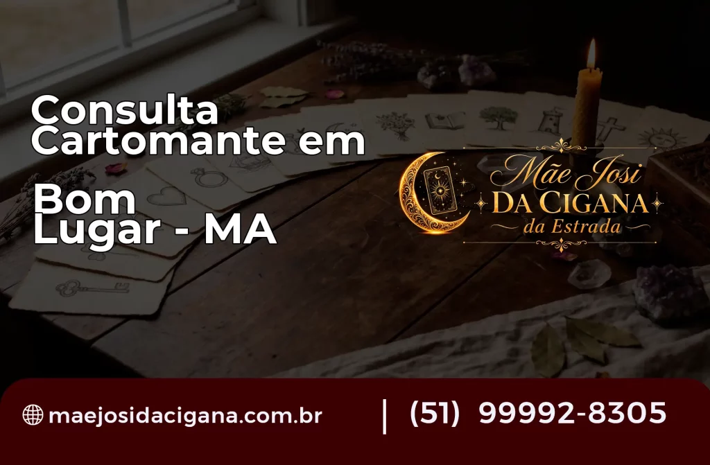 Consulta com Cartomante em Bom Lugar – MA
