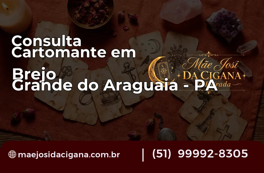 Consulta com Cartomante em Brejo Grande do Araguaia – PA