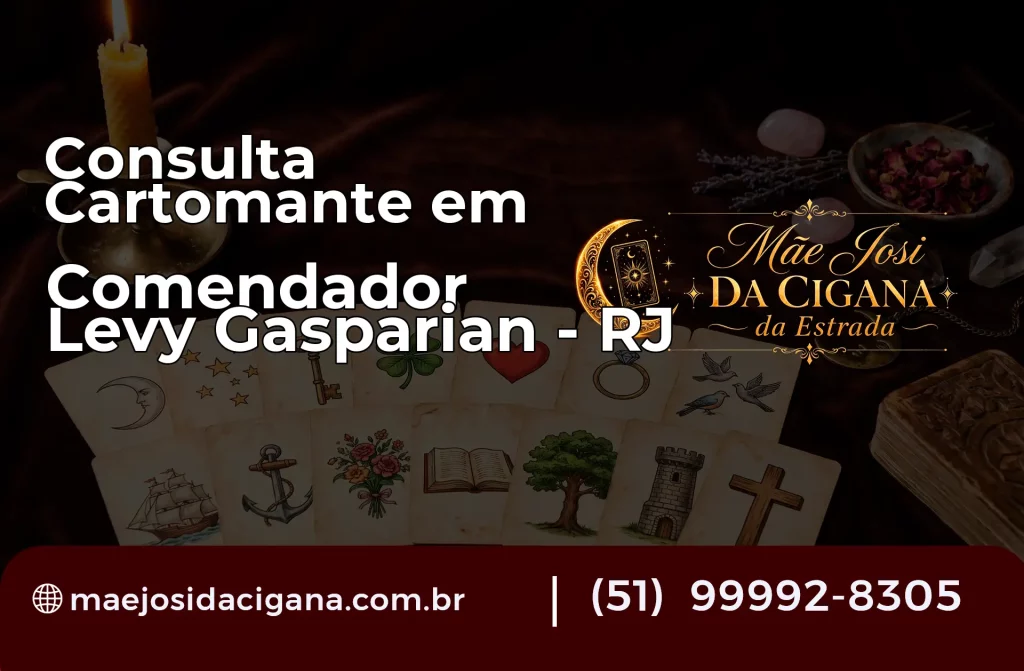 Consulta com Cartomante em Comendador Levy Gasparian – RJ