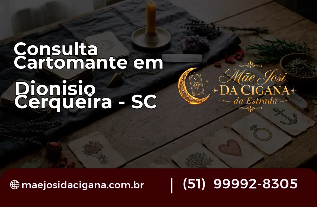Consulta com Cartomante em Dionísio Cerqueira – SC