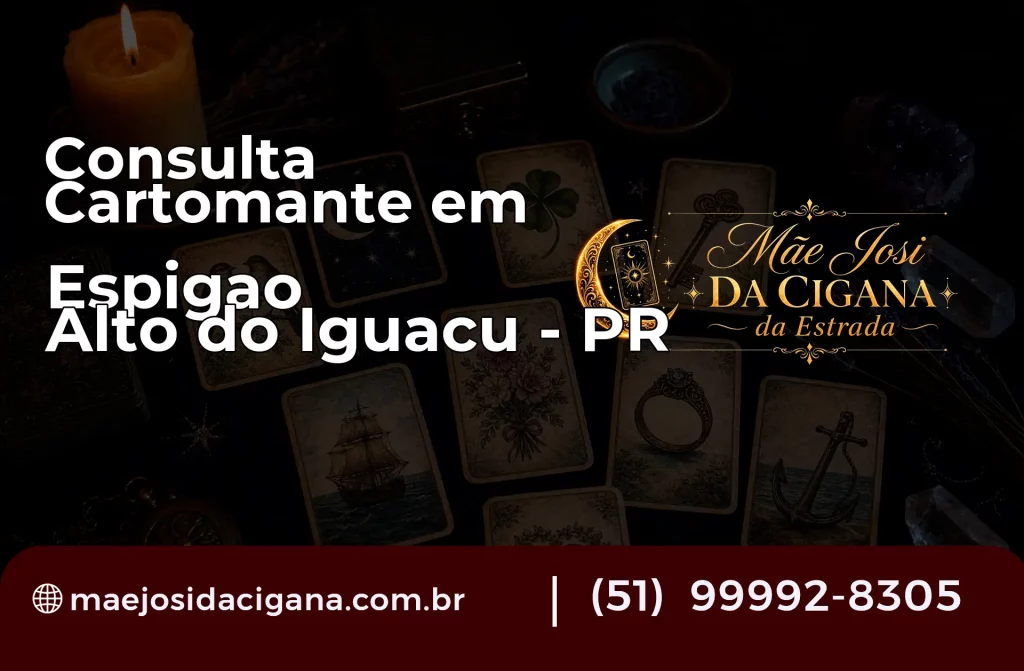 Consulta com Cartomante em Espigão Alto do Iguaçu – PR