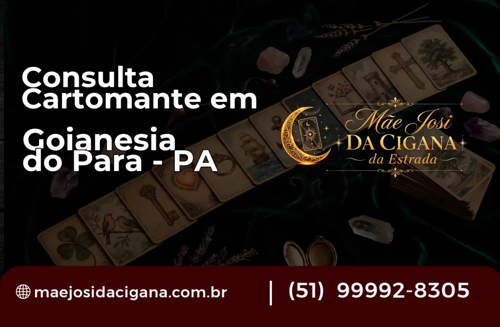 Consulta com Cartomante em Goianésia do Pará – PA
