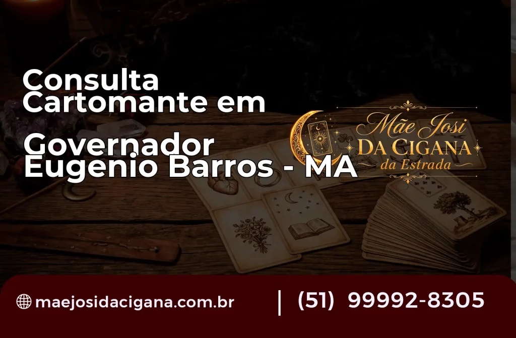 Consulta com Cartomante em Governador Eugênio Barros – MA