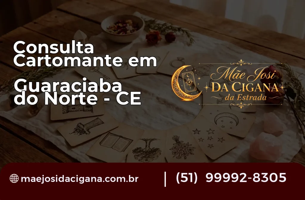 Consulta com Cartomante em Guaraciaba do Norte – CE