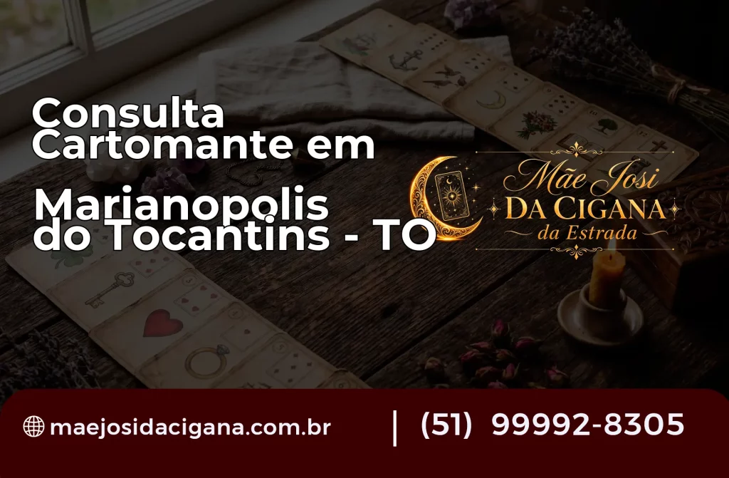 Consulta com Cartomante em Marianópolis do Tocantins – TO