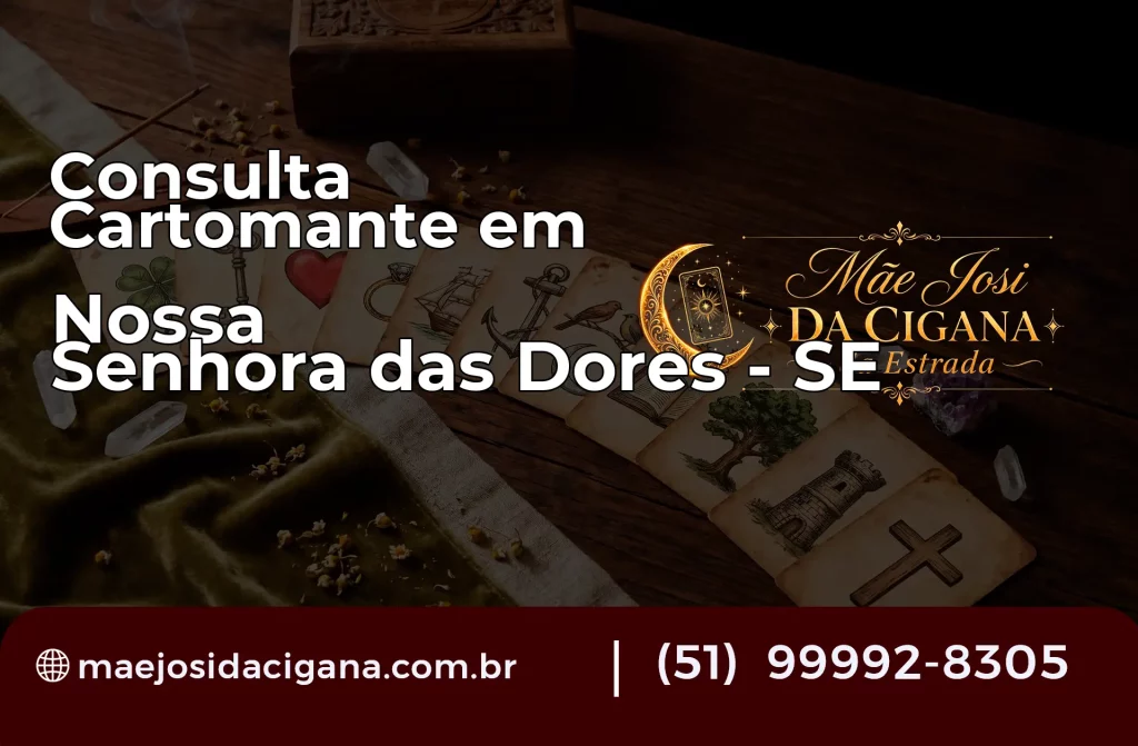 Consulta com Cartomante em Nossa Senhora das Dores – SE