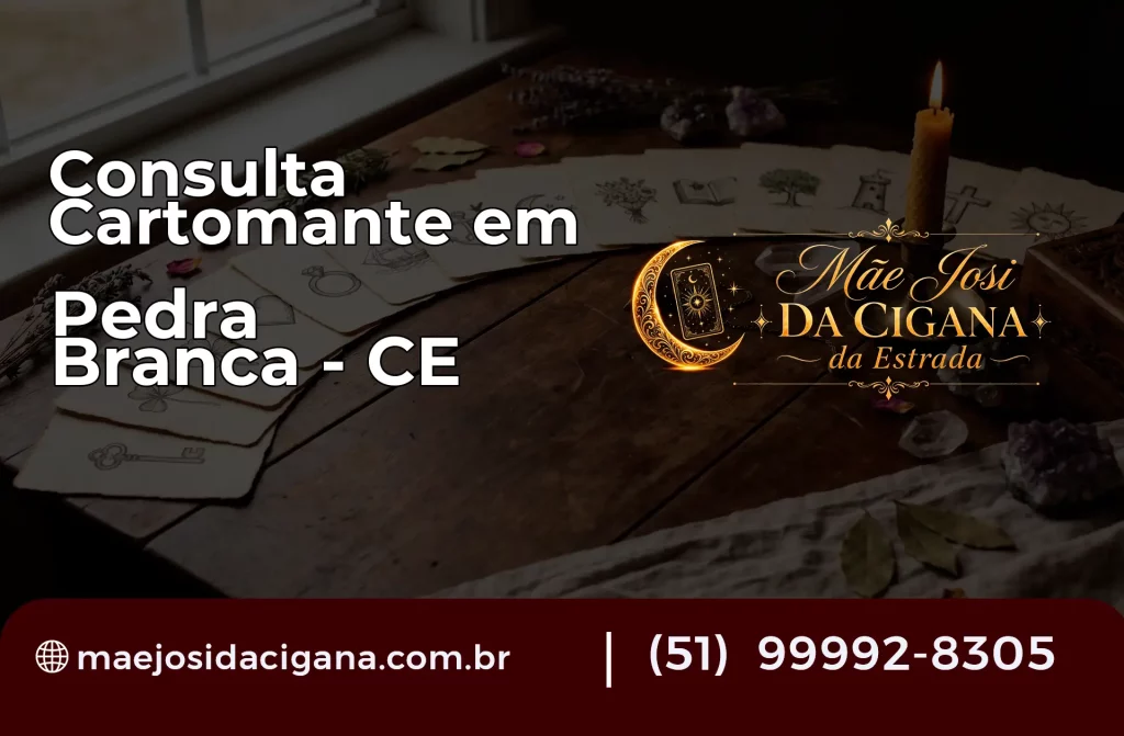 Consulta com Cartomante em Pedra Branca – CE