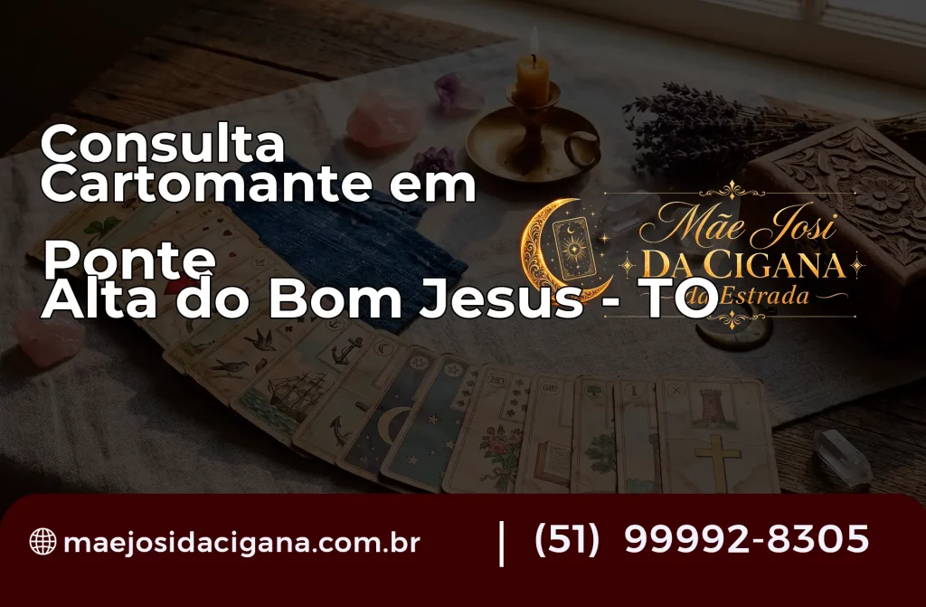 Consulta com Cartomante em Ponte Alta do Bom Jesus – TO