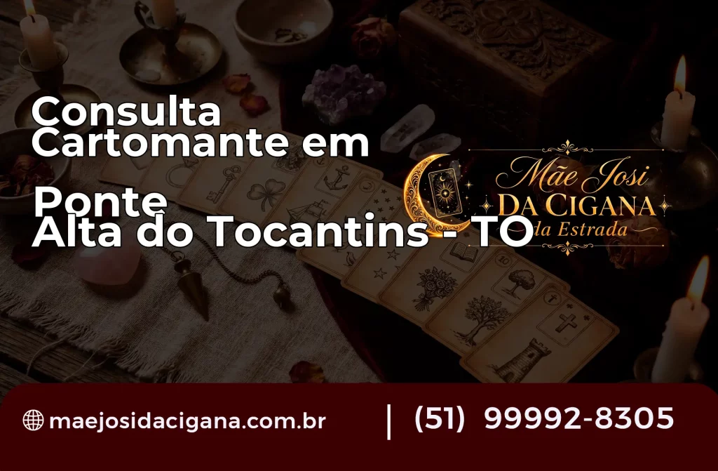 Consulta com Cartomante em Ponte Alta do Tocantins – TO