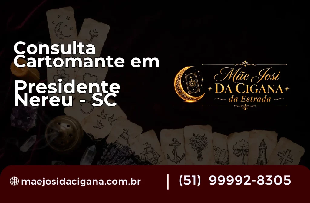 Consulta com Cartomante em Presidente Nereu – SC
