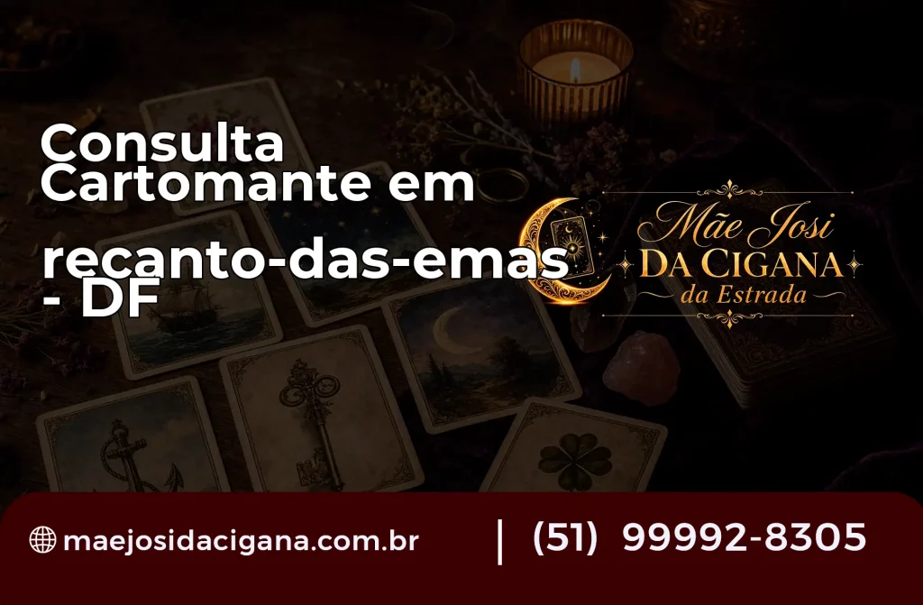 Consulta com Cartomante em recanto-das-emas – DF