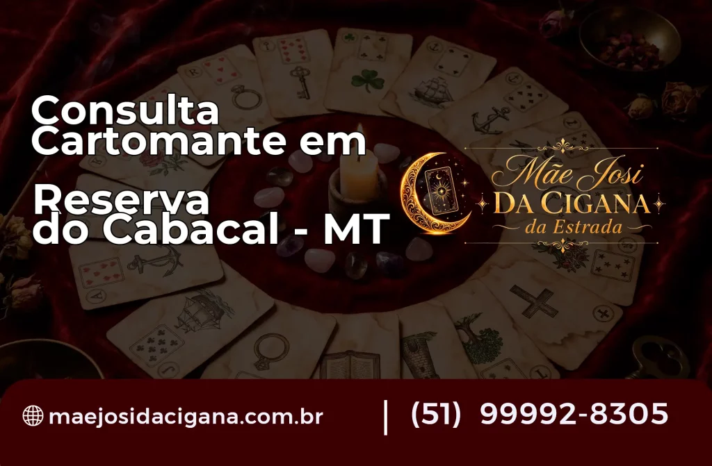 Consulta com Cartomante em Reserva do Cabaçal – MT