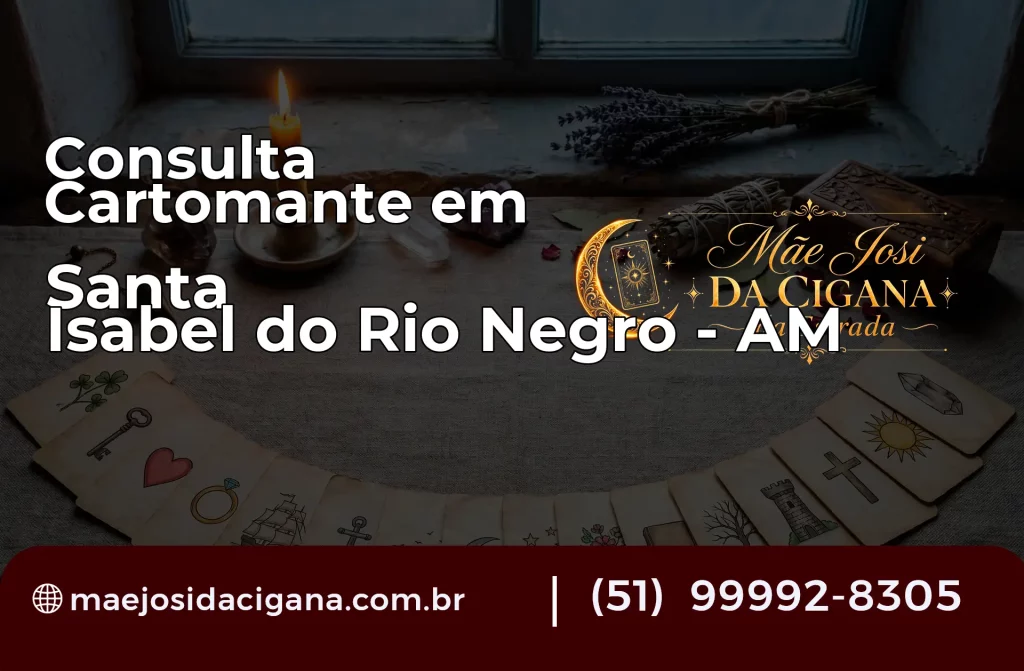 Consulta com Cartomante em Santa Isabel do Rio Negro – AM