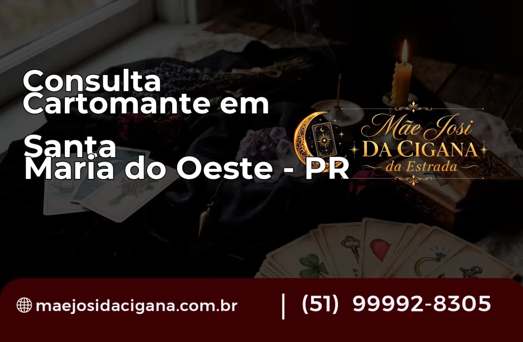 Consulta com Cartomante em Santa Maria do Oeste – PR