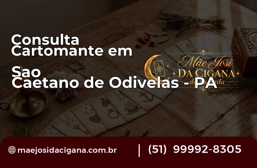 Consulta com Cartomante em São Caetano de Odivelas – PA