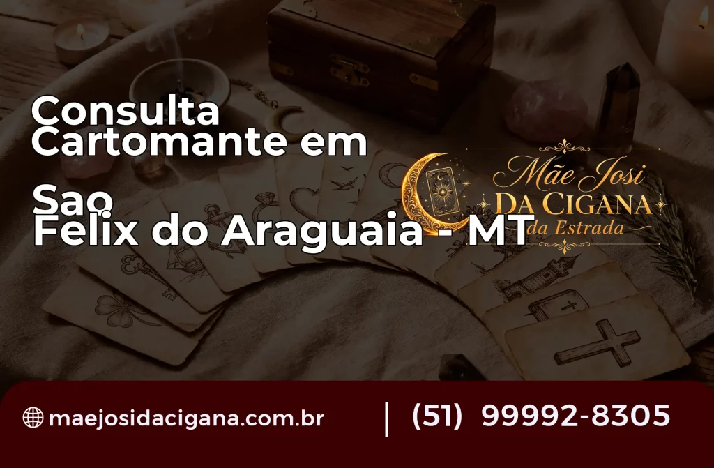 Consulta com Cartomante em São Félix do Araguaia – MT