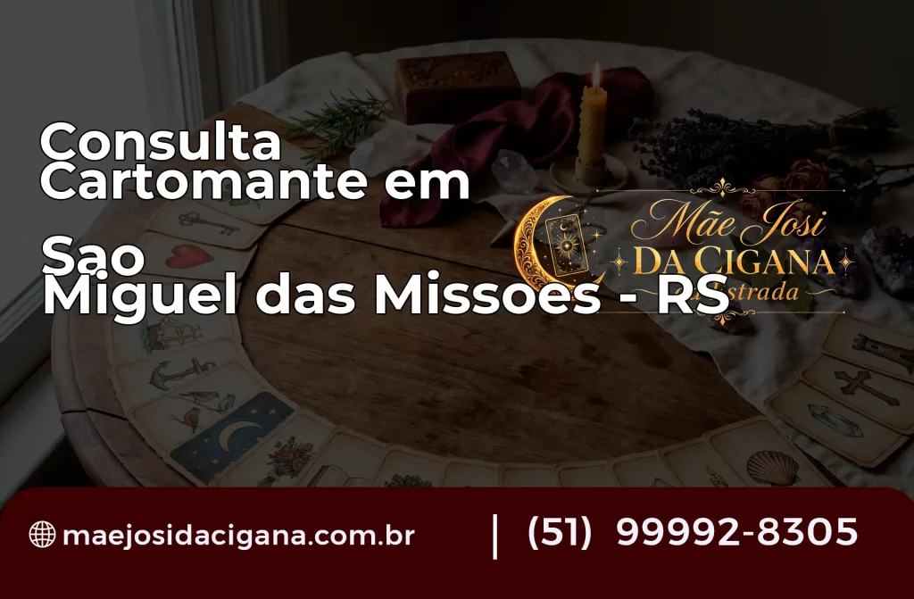 Consulta com Cartomante em São Miguel das Missões – RS