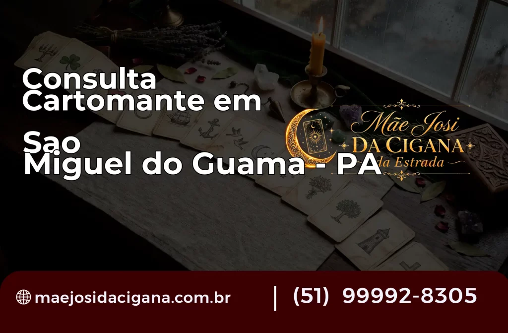 Consulta com Cartomante em São Miguel do Guamá – PA