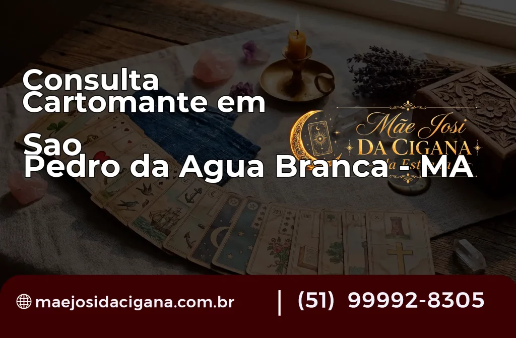 Consulta com Cartomante em São Pedro da Água Branca – MA