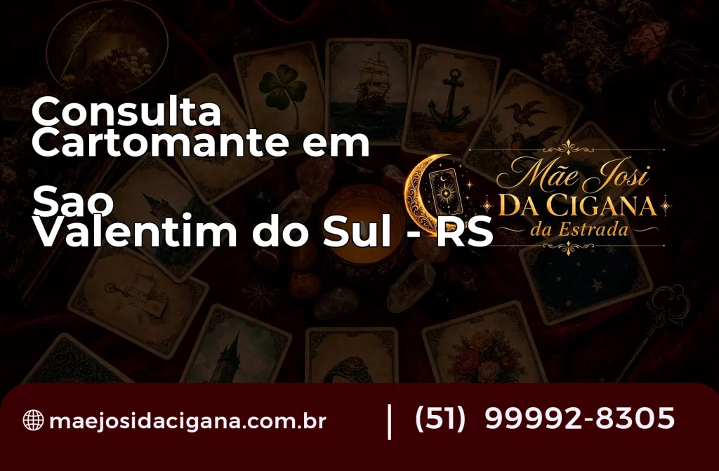 Consulta com Cartomante em São Valentim do Sul – RS
