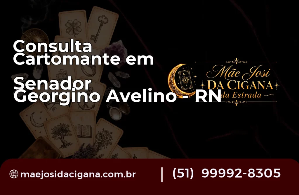 Consulta com Cartomante em Senador Georgino Avelino – RN