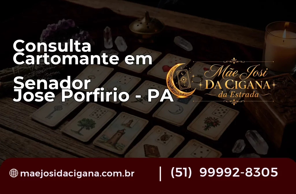 Consulta com Cartomante em Senador José Porfírio – PA