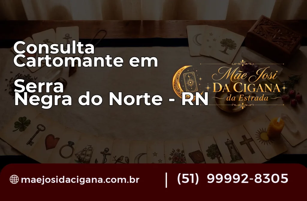Consulta com Cartomante em Serra Negra do Norte – RN