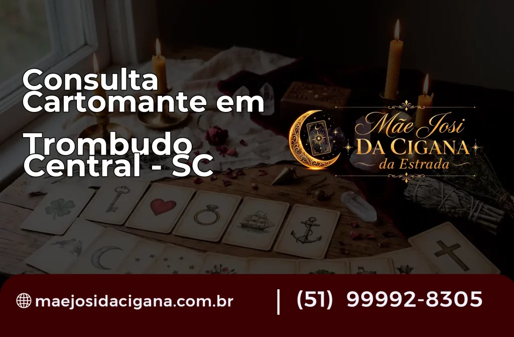 Consulta com Cartomante em Trombudo Central – SC