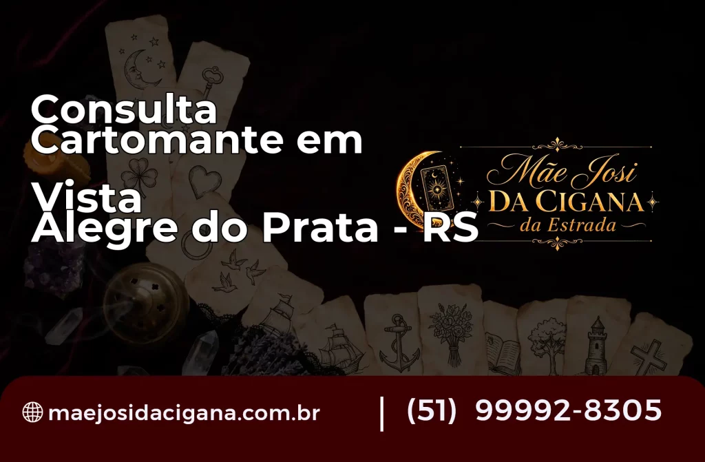 Consulta com Cartomante em Vista Alegre do Prata – RS
